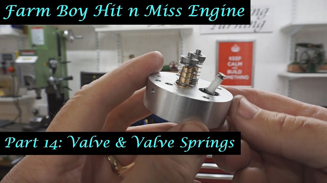 #MT35 Part 14 - Farm Boy Hit and Miss Engine. The  Valves and Valve Springs. By Andrew Whale.