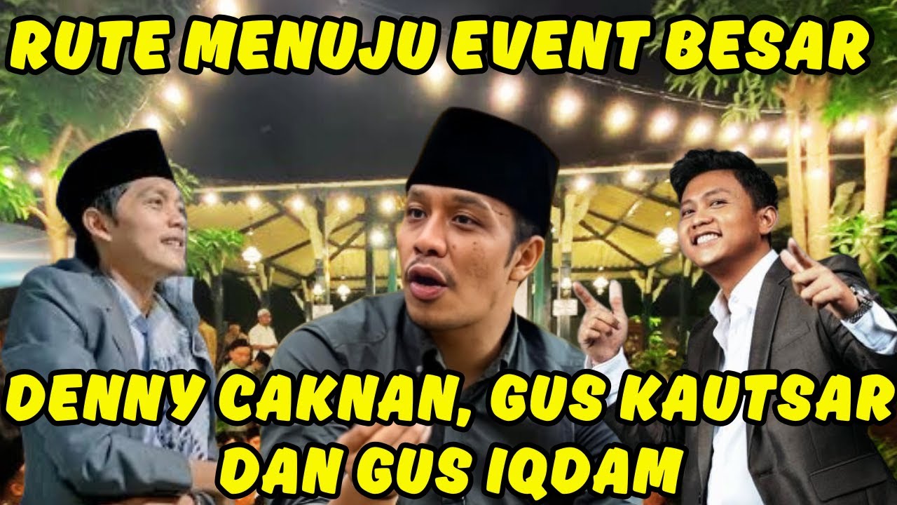 DENNY CAKNAN & GUS IQDAM AKAN MENGISI HARLAH TERAS GUBUK, RUTE SERU KE TERAS GUBUK GUS KAUTSAR