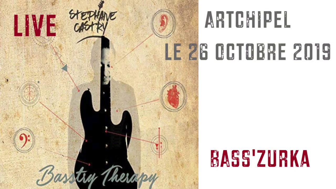 Bass'zurka  (Live) -  Stephane Castry - Basstry Therapy