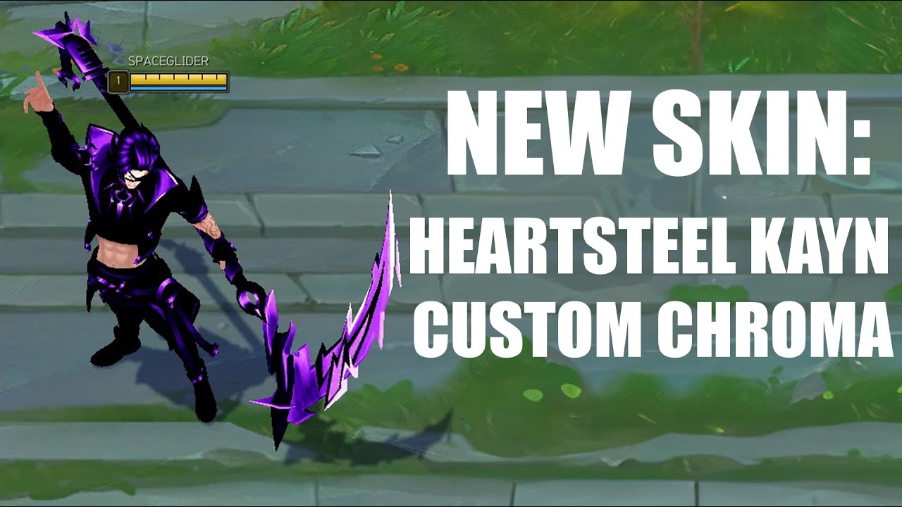 Heartsteel Kayn custom Chroma