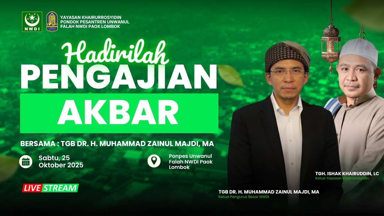 PENGAJIAN AKBAR TGB DR.H MUHAMMAD ZAINUL MAJDI, MA DI PONPES UNWANUL FALAH NWDI PAOK LOMBOK