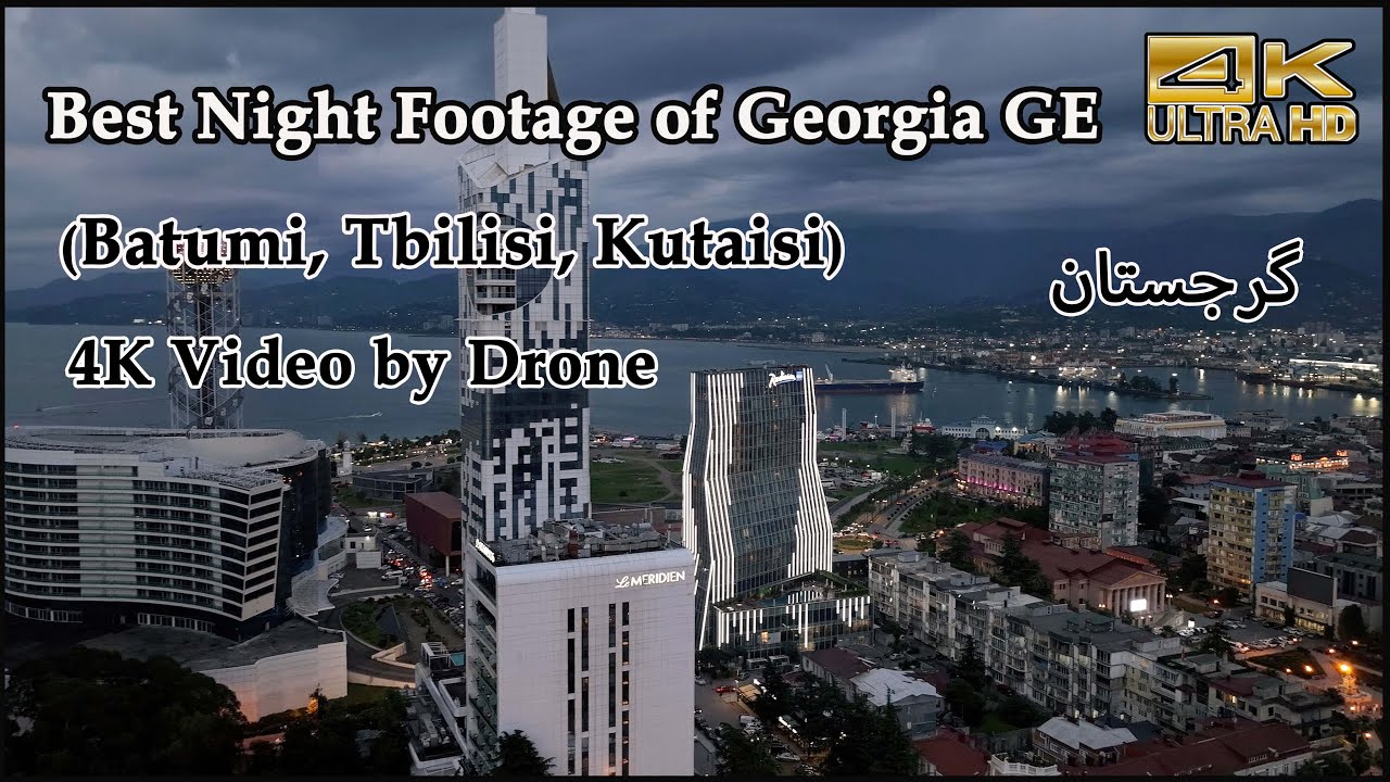 Stunning Night Views of Georgia 🇬🇪: 4K Drone Footage of Batumi, Tbilisi, Kutaisi. 2024  گرجستان