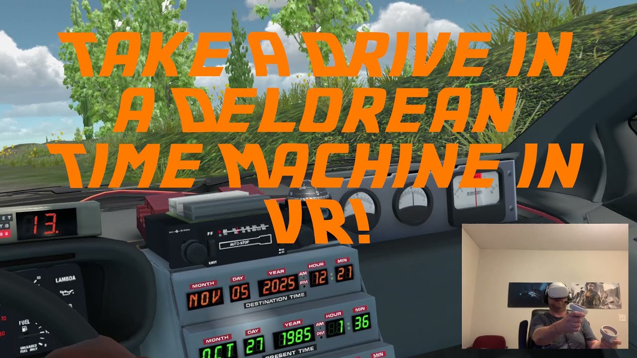 Take a drive in a Delorean time machine in VR!
