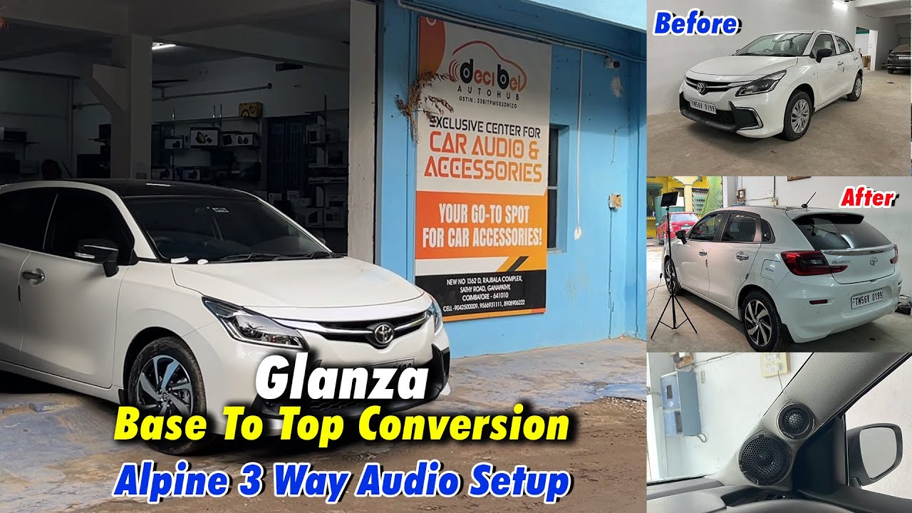 Toyota Glanza Base to Top End Transformation 🔥🤩 | Alpine 3 Way ஆடியோ Setup 🔊 | Decibel Autohub