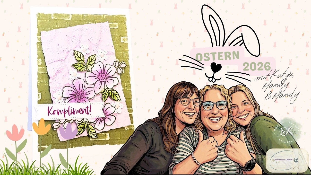 Ostern 2026 🐰 Das große Eröffnungsvideo mit Gast Mandy von Stempeltierchen!
