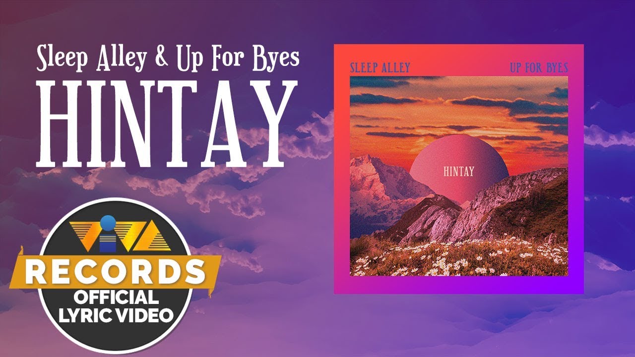 Hintay  - Sleep Alley & Up For Byes [Official Lyric Video]