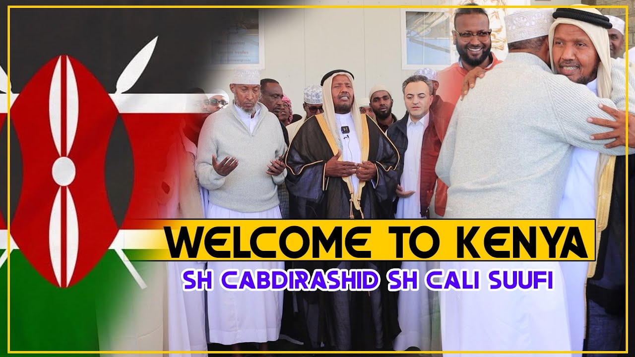 SH CABDIRASHID SH CALI SUUFI OO SIWAYN LOOGU SOO DHAWEEYAY GAROONKA DIYAARADAHA EE NAIROBI