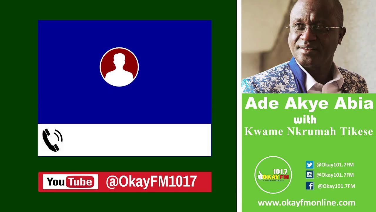 Ade Akye Abia With Kwame Nkrumah Tikese  On Okay 101.7 Fm (|23/02/2026