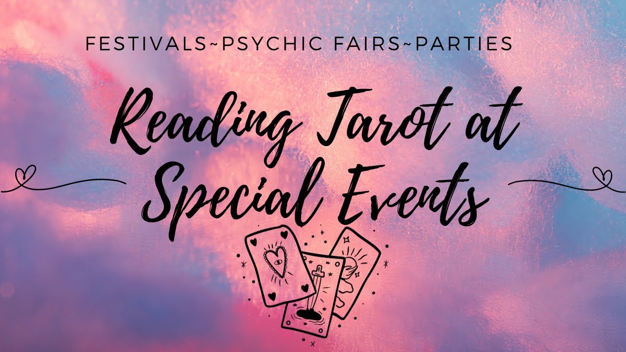 Reading Tarot at Special Events
