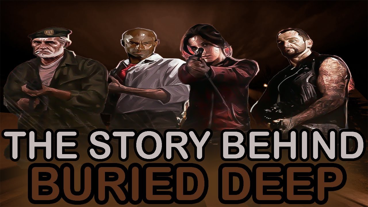 История Buried Deep