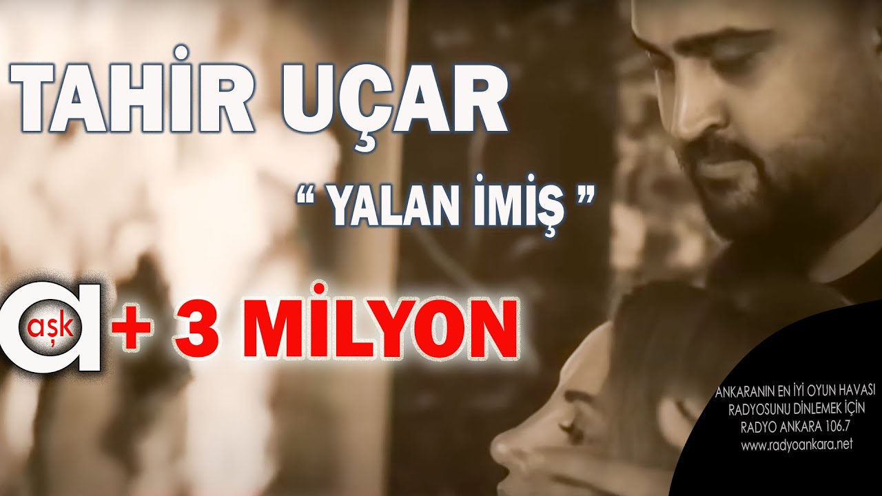 #Tahiruçar #Yalanimiş                                    Tahir Uçar - Yalan İmiş - Aşk Prodüksiyon
