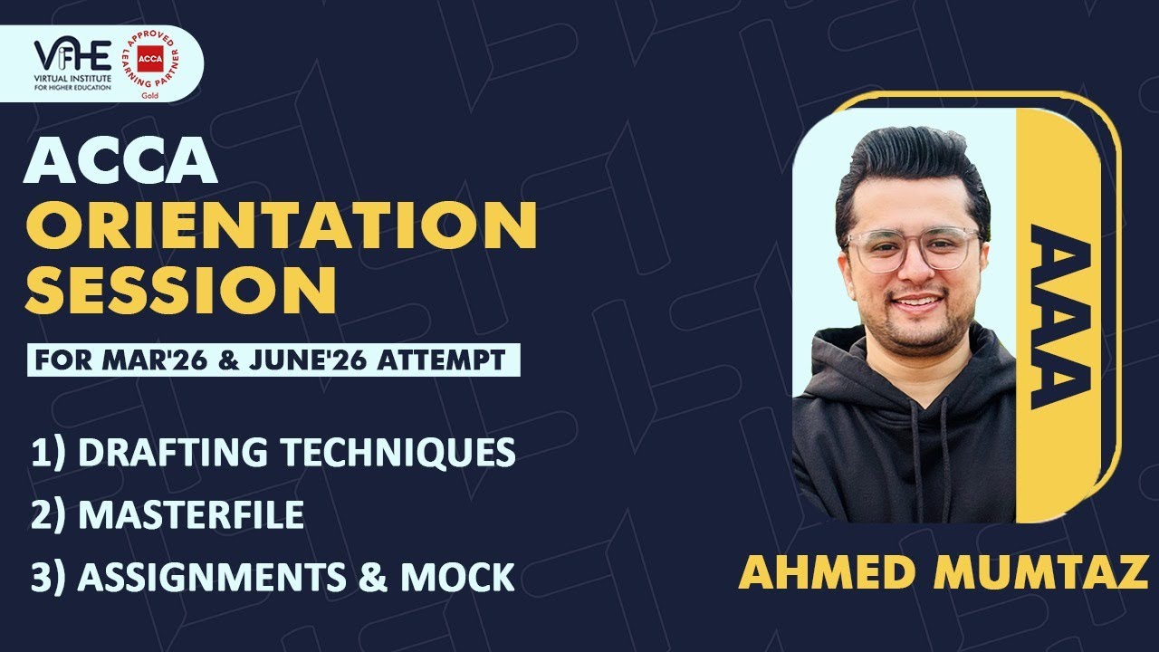 ACCA AAA | Drafting Techniques | Masterfile | Assignment & Mock | Orientation For Mar'26 Attempt