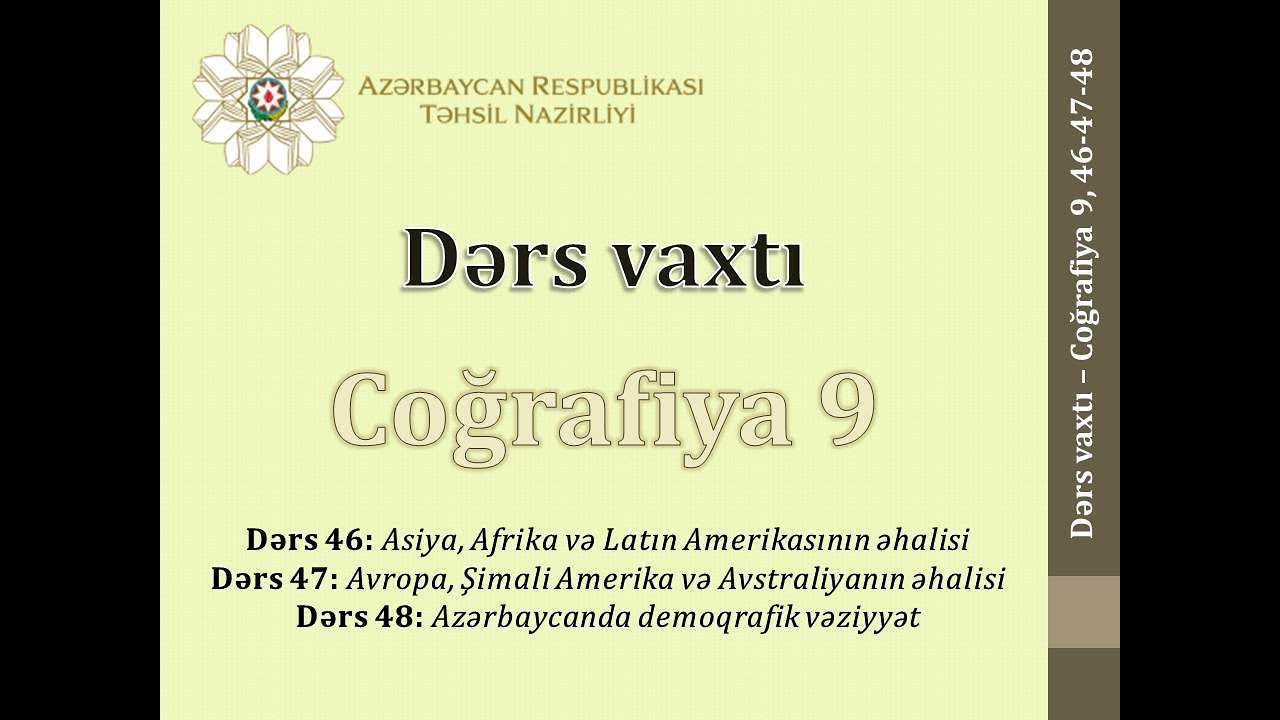 9-cu sinif, Coğrafiya, Dərs 46,47,48: Tarixi-coğrafi regionlarda və Azərbaycanda demoqrafik vəziyyət