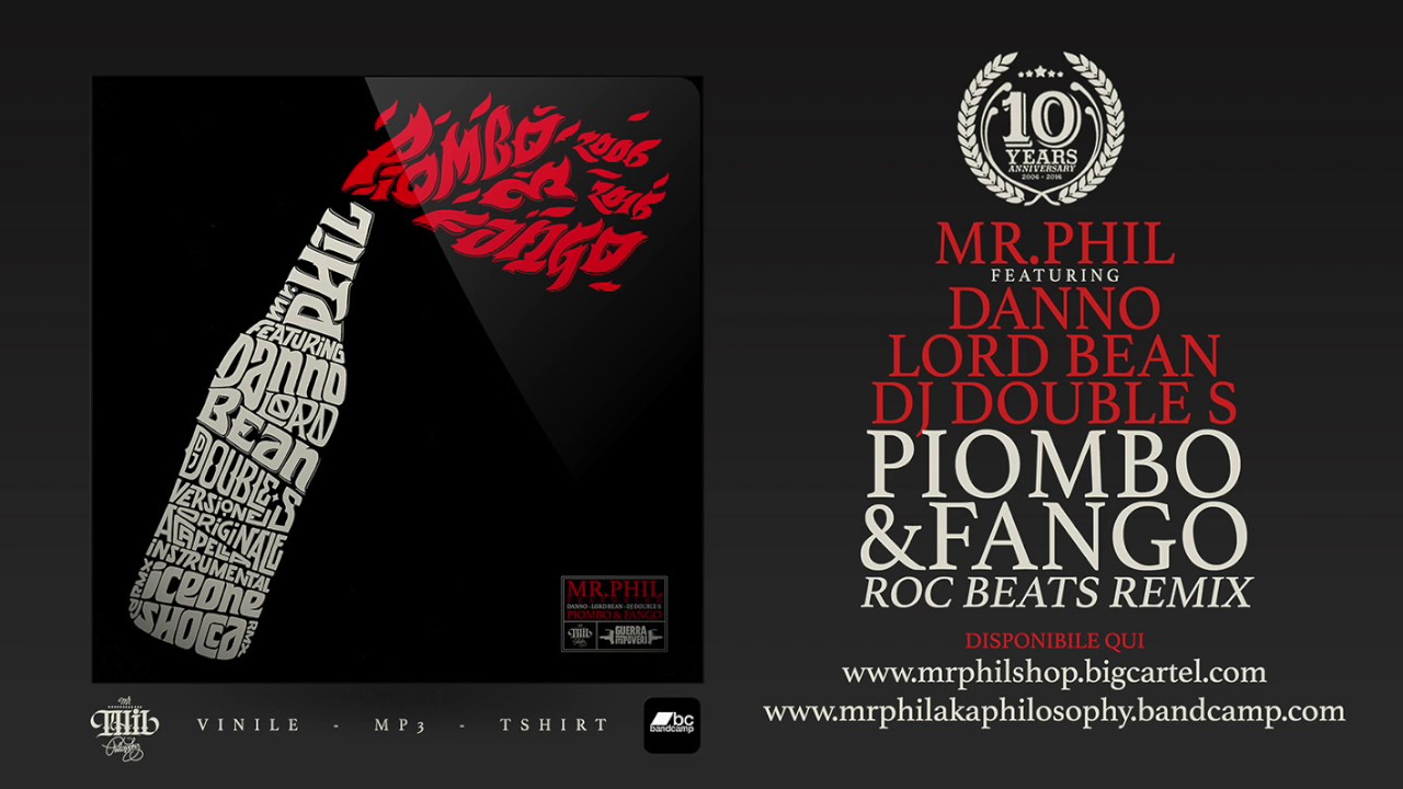 MR.PHIL ft. DANNO, LORD BEAN, DJ DOUBLE S - PIOMBO & FANGO (ROC BEATS REMIX)