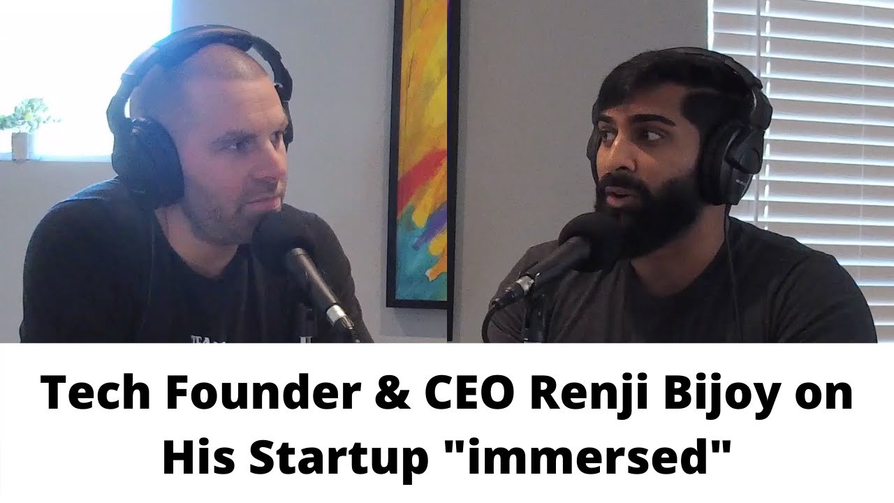 Tech Founder & CEO Renji Bijoy on His Startup, immersed | KLP Clips