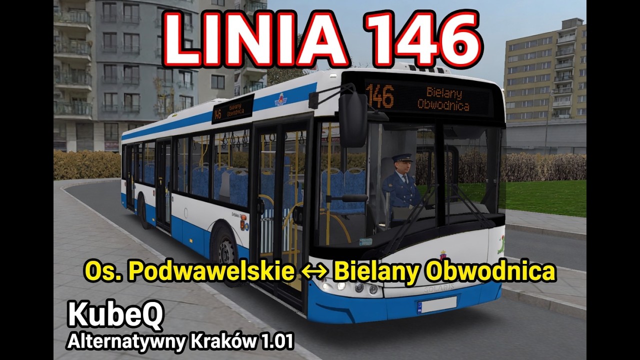 OMSI 2: Linia 146 przez Alternatywny Kraków 1.01 Aktualizacja | Os. Podwawelskie - Bielany Obwodnica