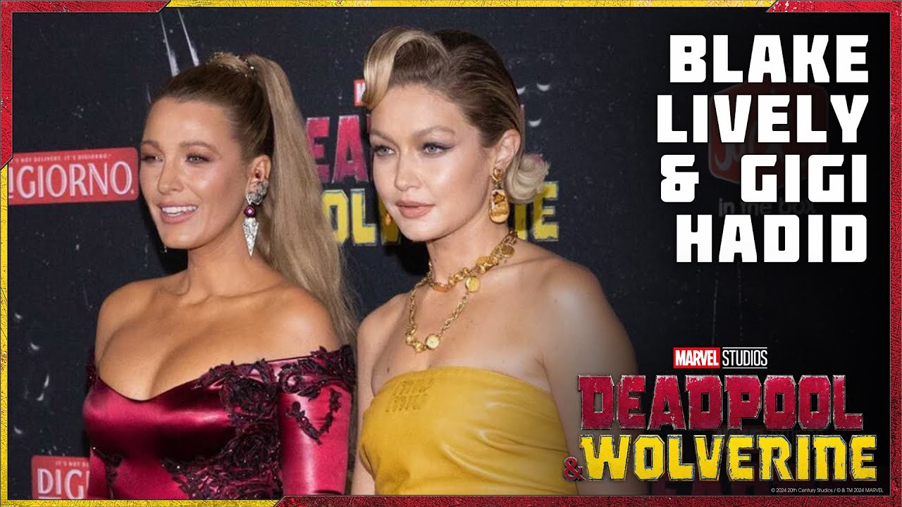 Blake Lively and Gigi Hadid Surprise the Fans at the Deadpool & Wolverine Red Carpet