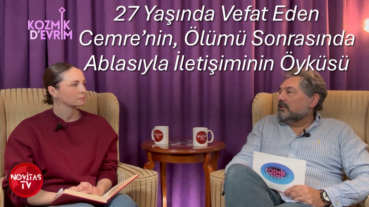 27 YAŞINDA VEFAT EDEN CEMRE'NİN ABLASIYLA İLETİŞİMİNİN SARSICI ÖYKÜSÜ