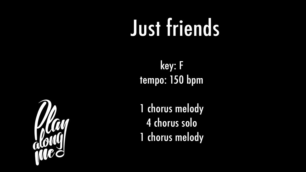 JUST FRIENDS (F) 150 bpm - backing track