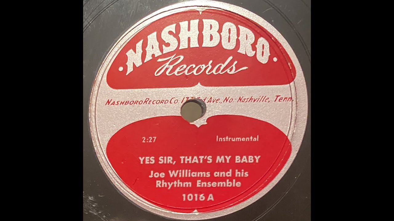 Joe Williams and His Rhythm Ensemble - Yes Sir, That's My Baby  78rpm