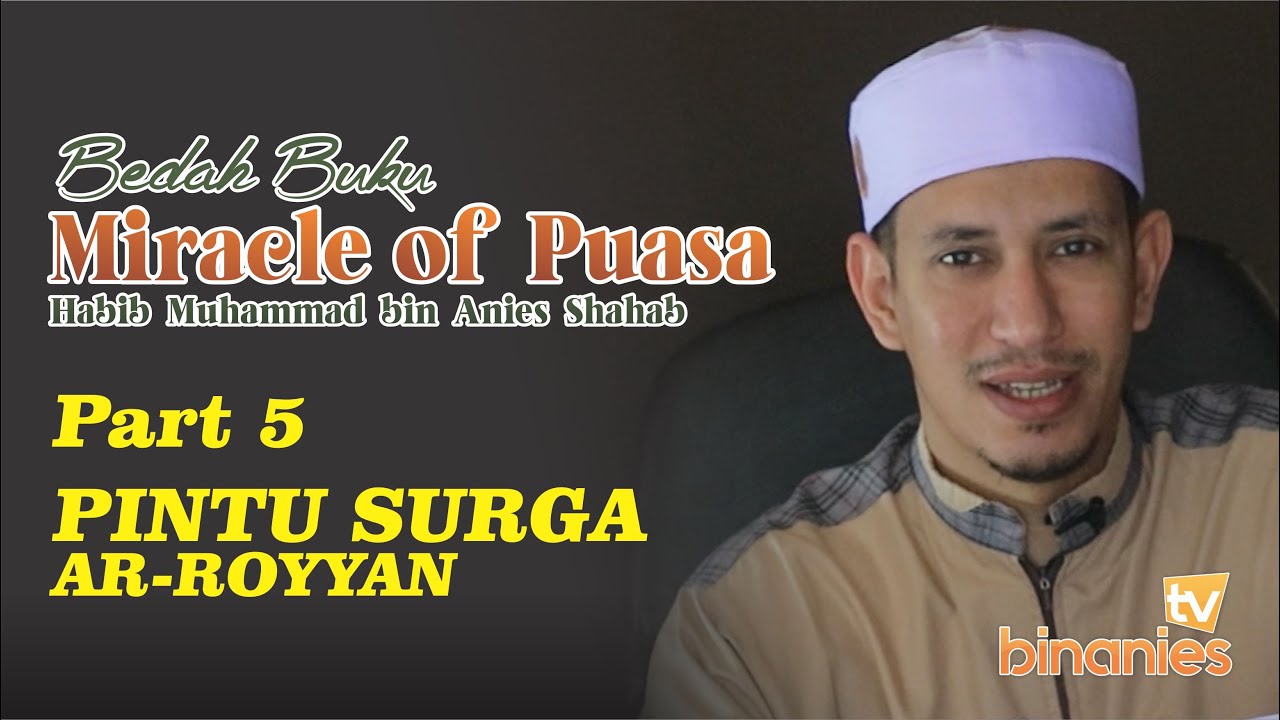 PINTU SURGA AR ROYYAN - Habib Muhammad bin Anies Shahab