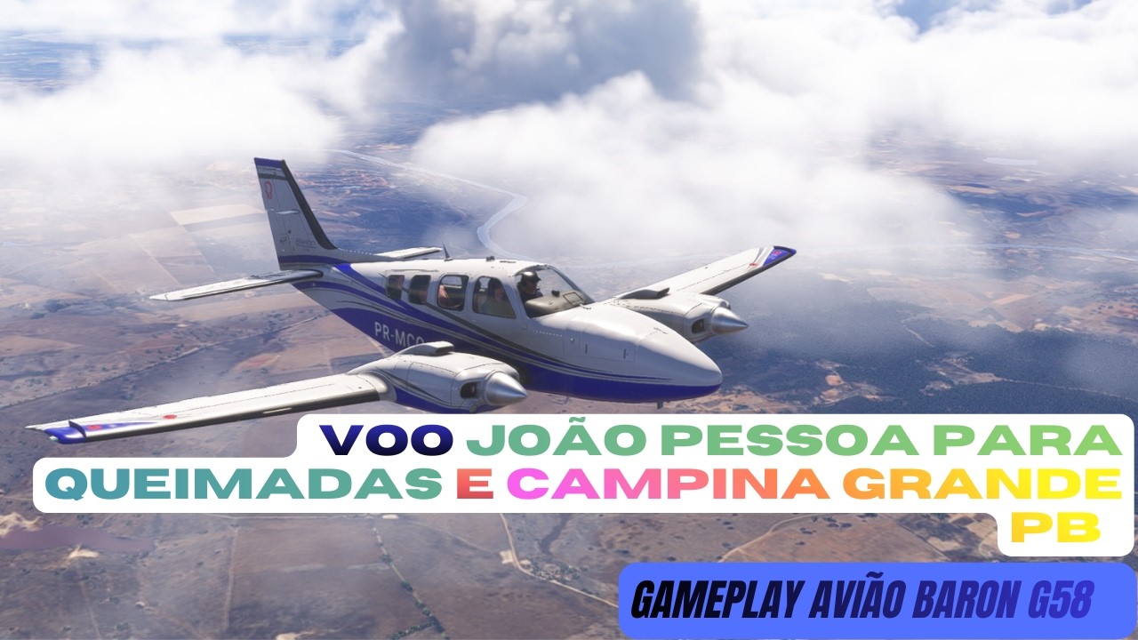 Voo João Pessoa para Queimadas e Campina Grande PB de BARON G58 MSFS 2024  RTX 2060 SUPER