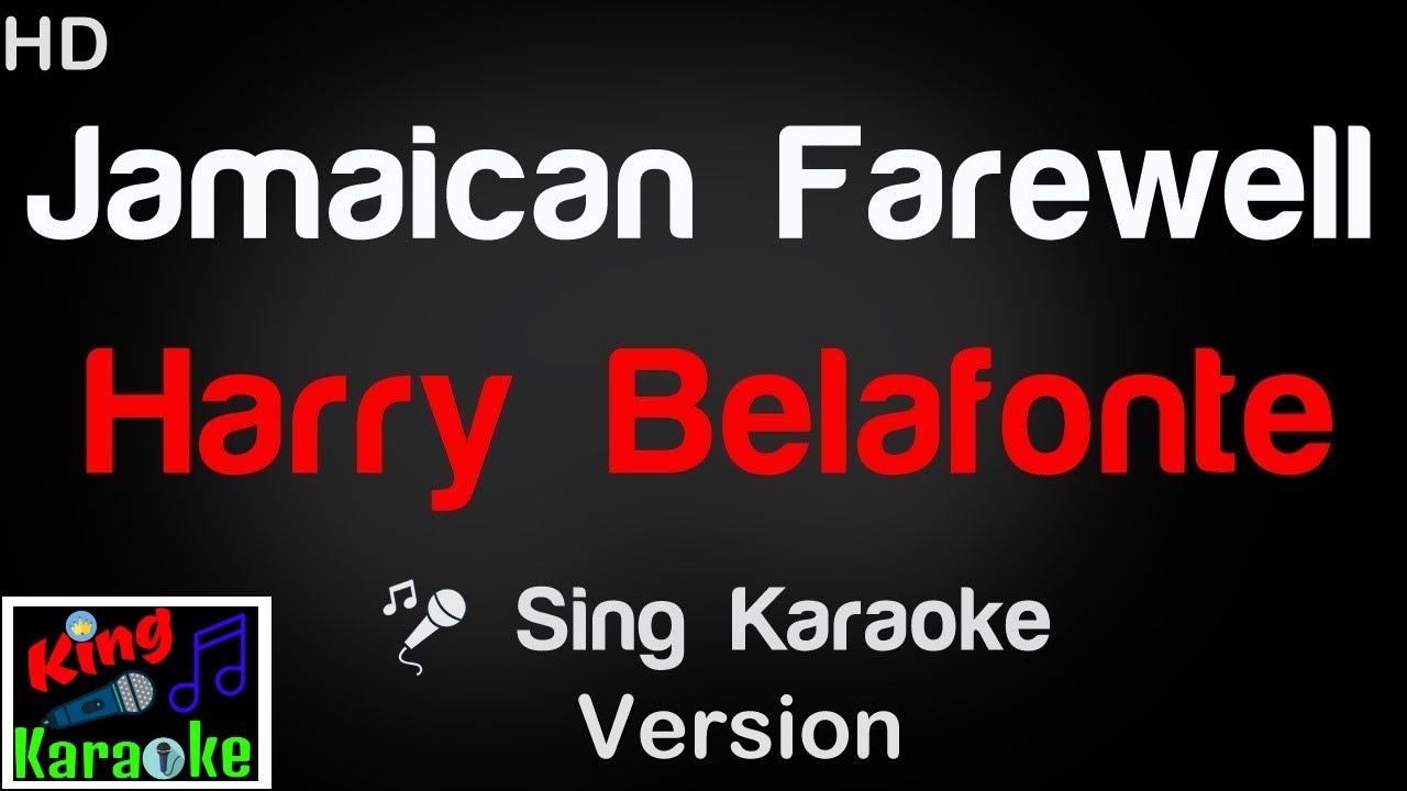 🎤 Harry Belafonte - Jamaican Farewell Karaoke Version - King Of Karaoke
