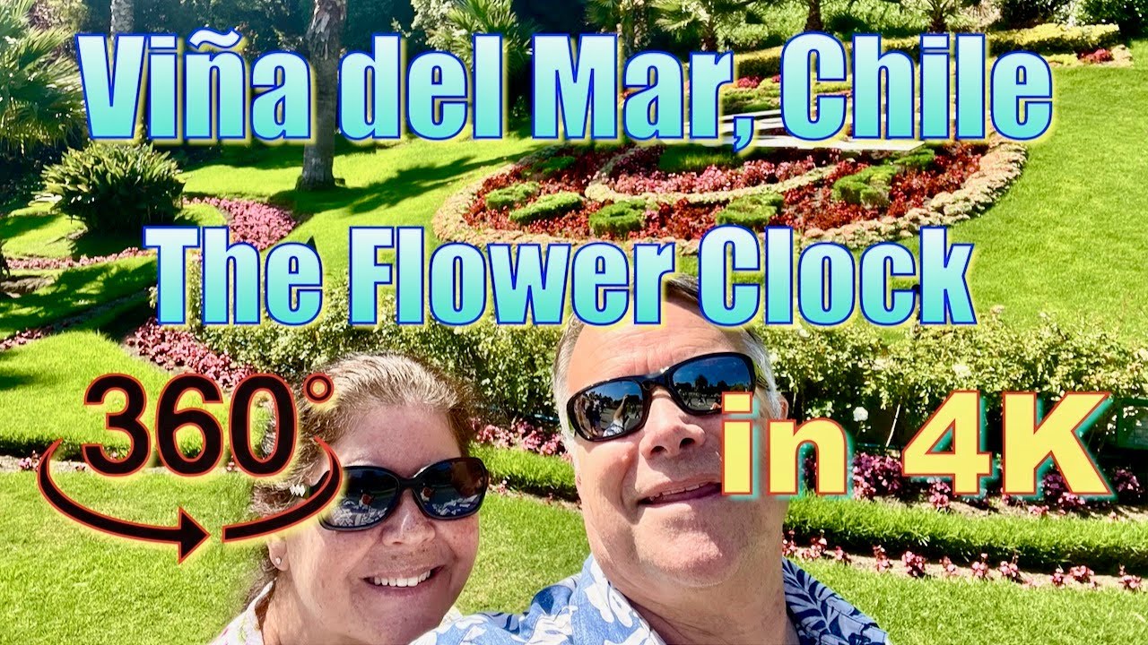 360&deg; The Flower Clock (Reloj de Flores) in Vi&ntilde;a del Mar, Chile in 4K