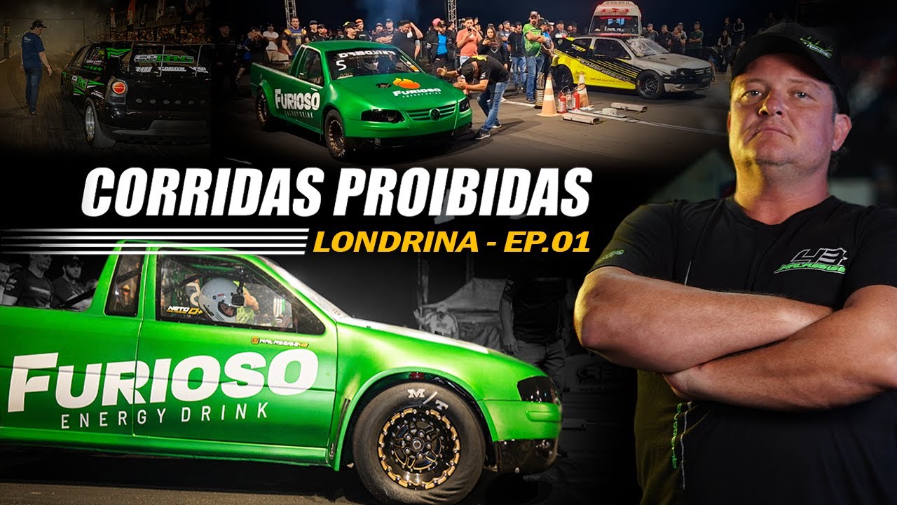 CORRIDAS PROIBIDAS NO BRASIL - LONDRINA I Episódio 01