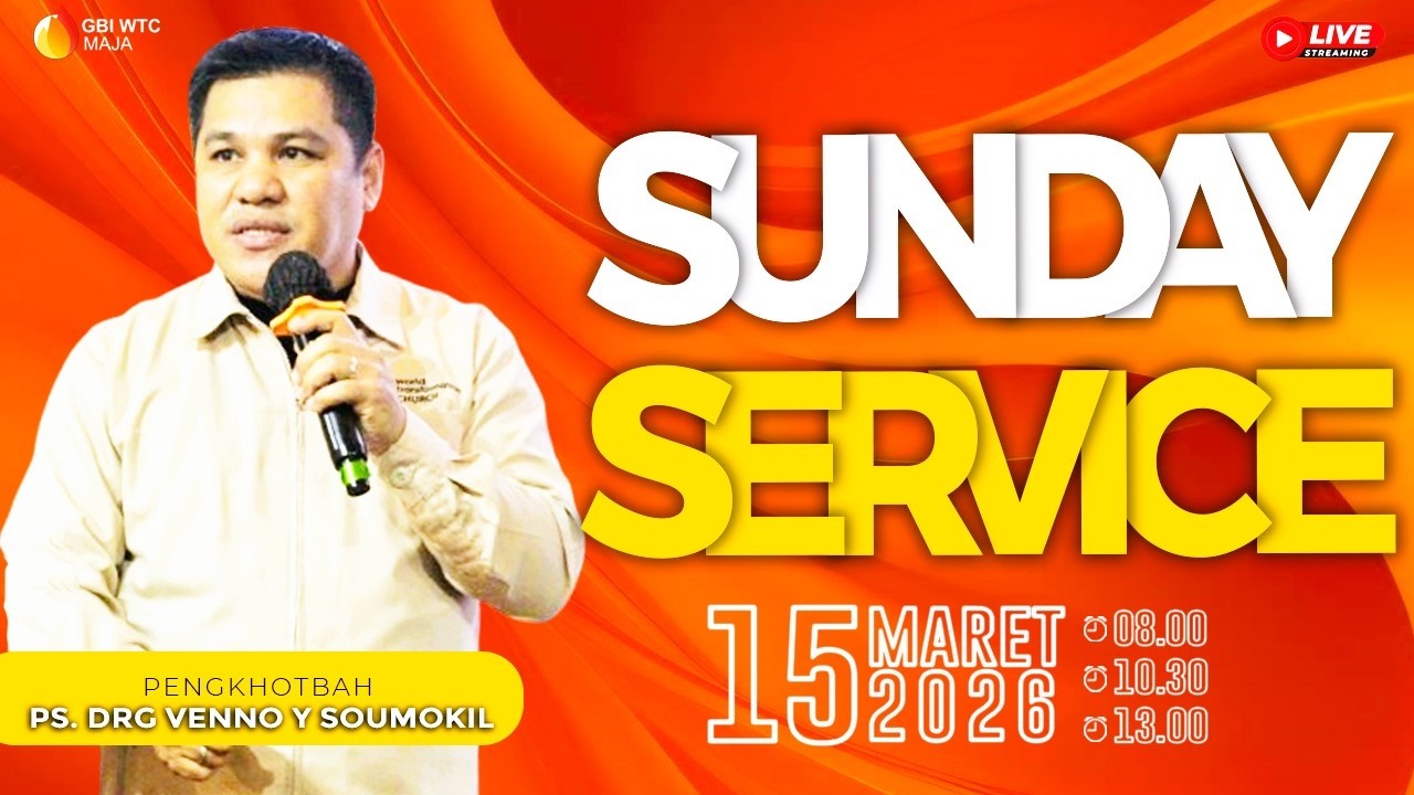 Ibadah Minggu Onsite | Ps. Drg. Venno Y Soumokil | 15 Maret 2026 | Pkl 10.30 WIB | GBI WTC MAJA
