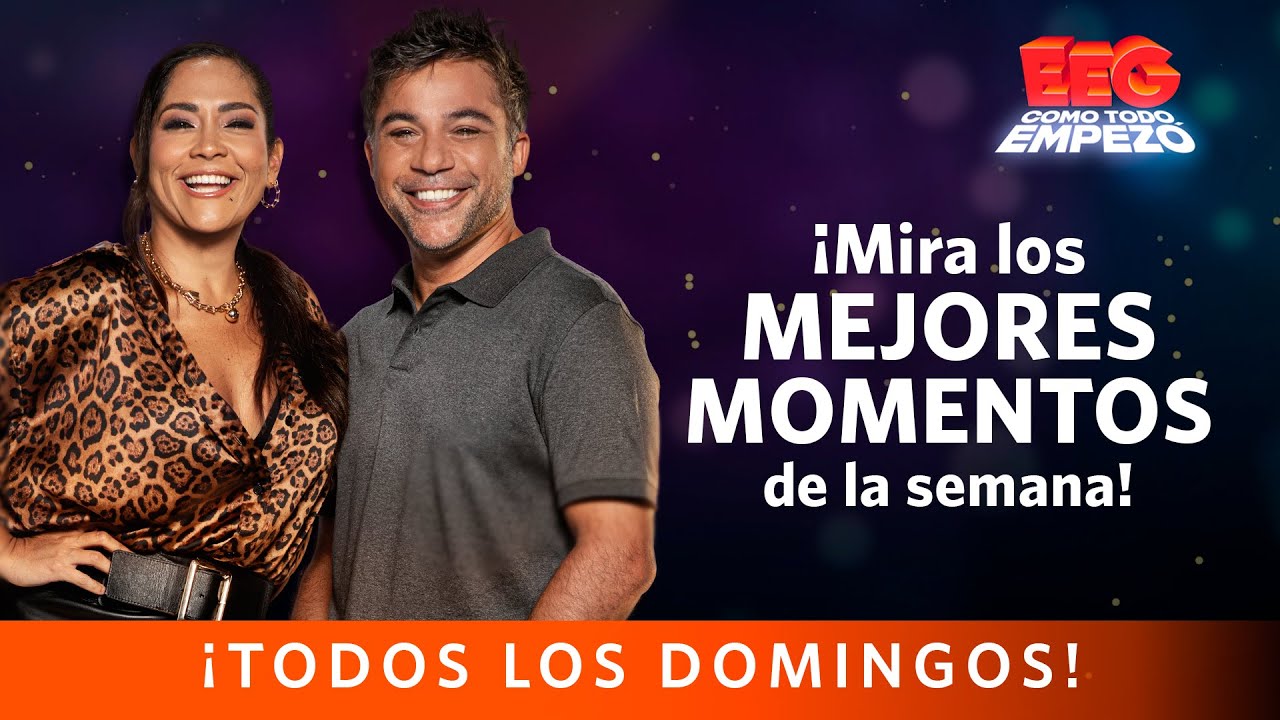 EEG COMO TODO EMPEZÓ | Los mejores momentos de la semana (15 - 19 septiembre) | América