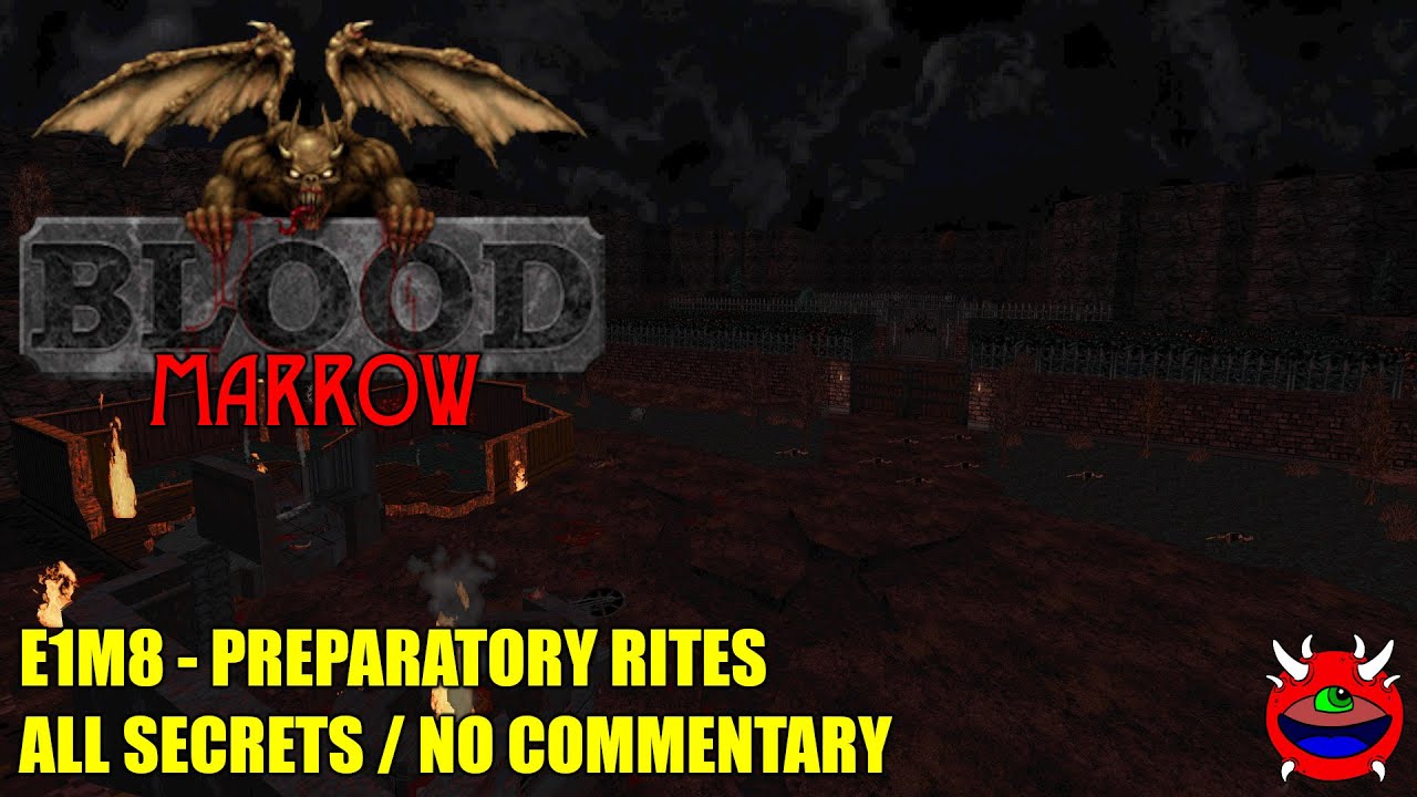 Blood: Marrow - E1M8 Preparatory Rites - All Secrets No Commentary