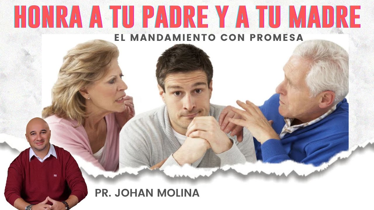 🔴 HONRA A TU PADRE Y A TU MADRE (El Mandamiento Con Promesa)