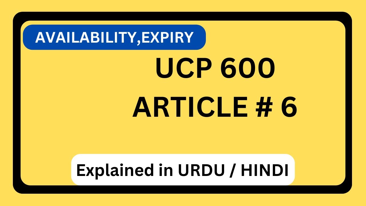 UCP 600 ARTICLE NO  6, AVAILIBITY OF CREDIT, EXPIRY OF CREDIT, PLACE OF PRESENTATION,