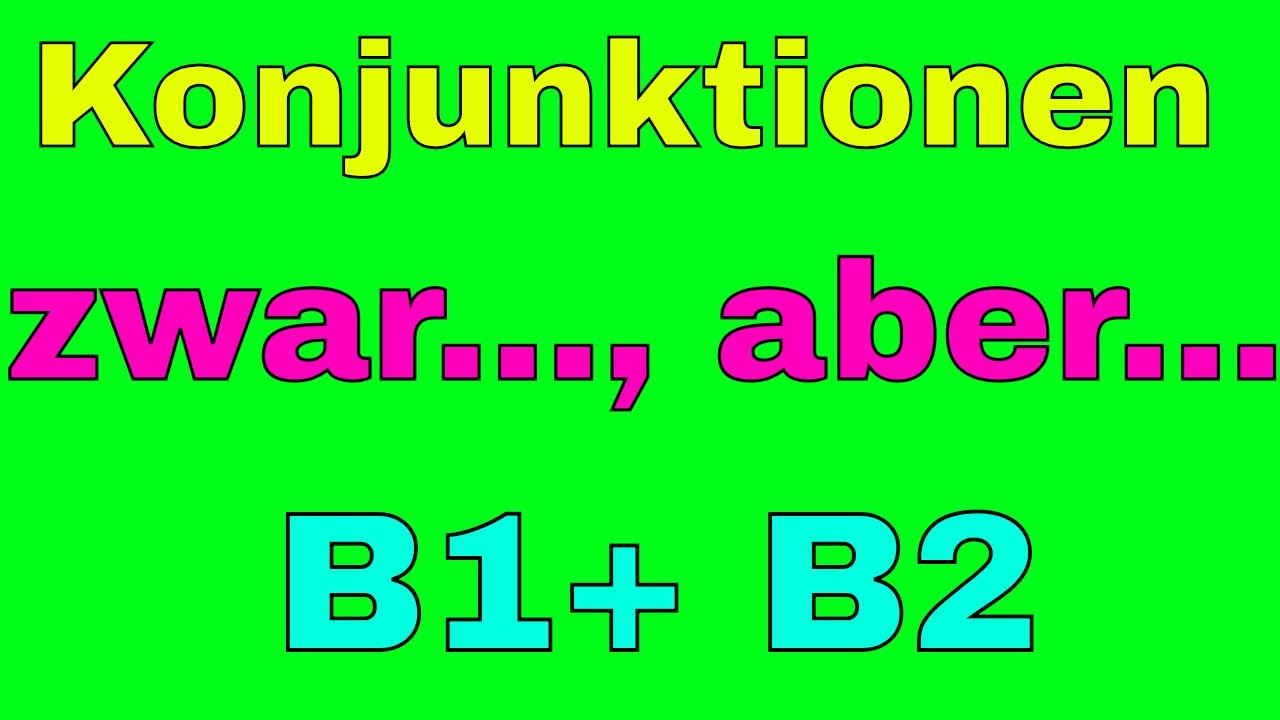 Konjunktionen #zwar ... #aber ...