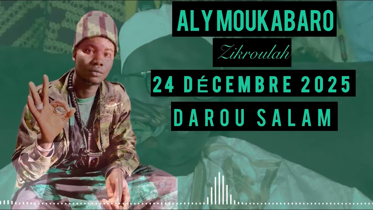 Aly Sarr Moukabaro Zikroulah Thiant 24 December 2025 Darou salam 