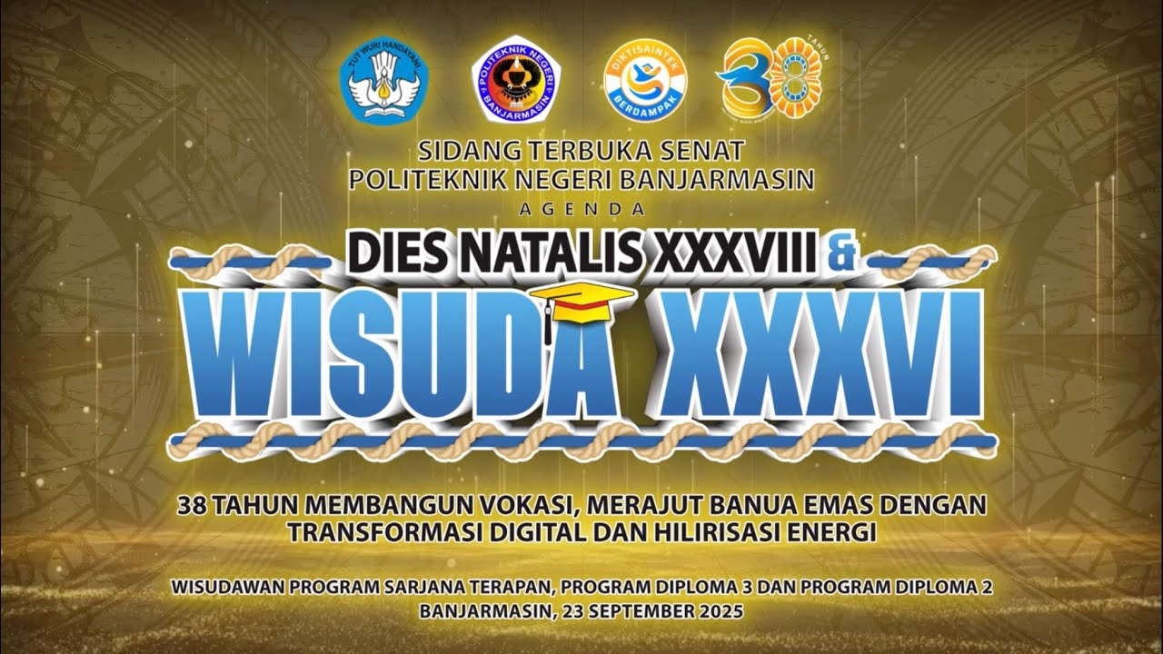 Wisuda XXXVI Politeknik Negeri Banjarmasin 2025 dan Diesnatalis 38 Poliban