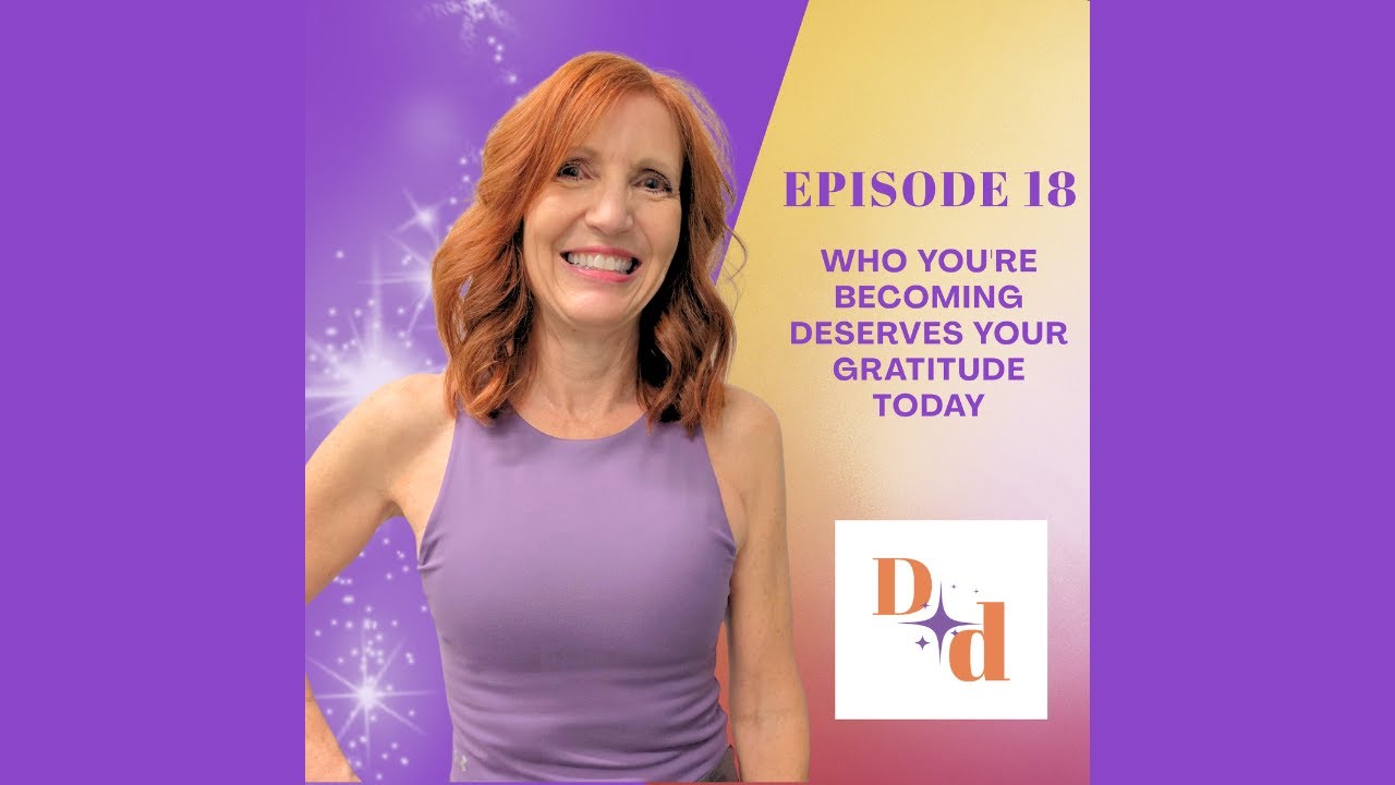 Who You're Becoming Deserves Your Gratitude Today