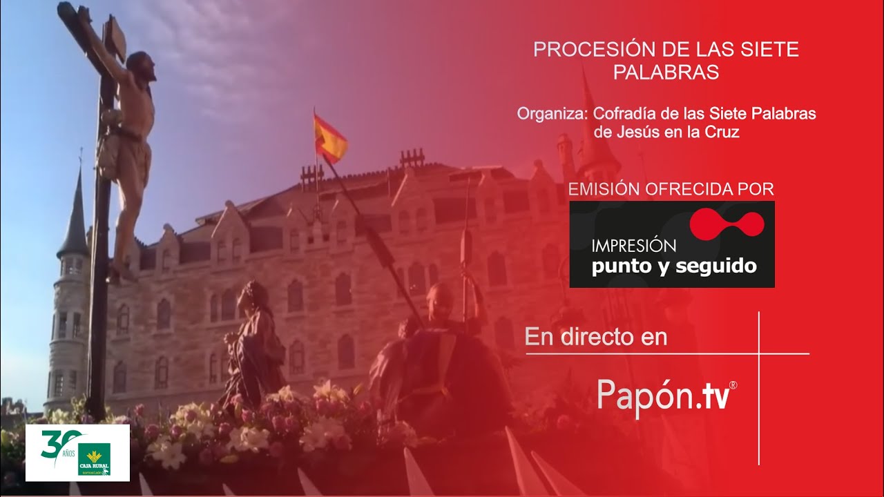 🔴📡 [DIRECTO] PROCESIÓN DE LAS SIETE PALABRAS 2025