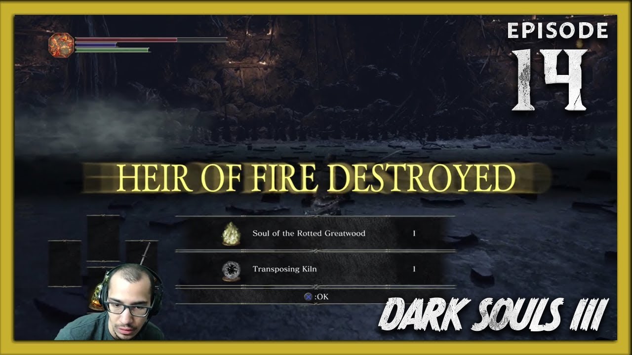 Dark Souls III with theAkamatzu - Episode #14
