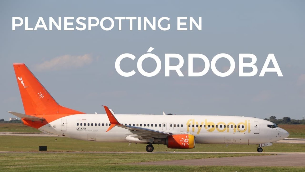 PLANESPOTTING EN EL AEROPUERTO INTERNACIONAL DE CÓRDOBA