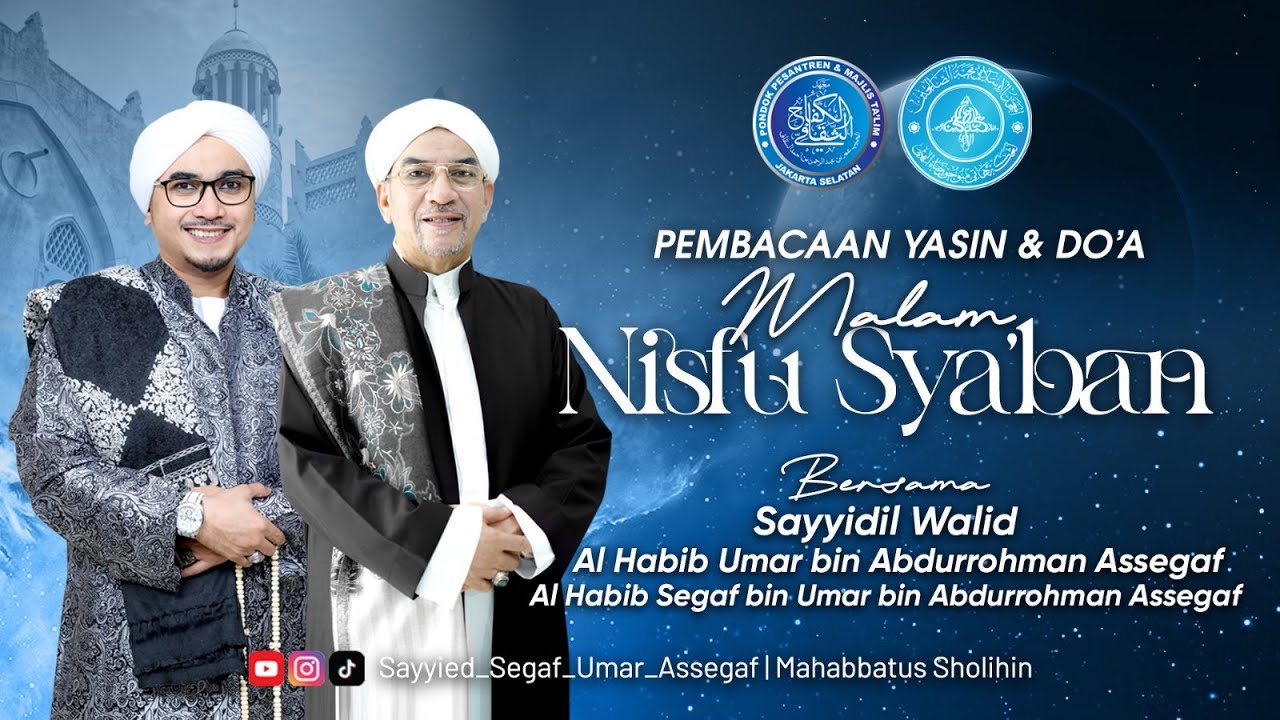 🔴 Live Streaming Nisfu' Sya'ban Malam pengijabahan do'a