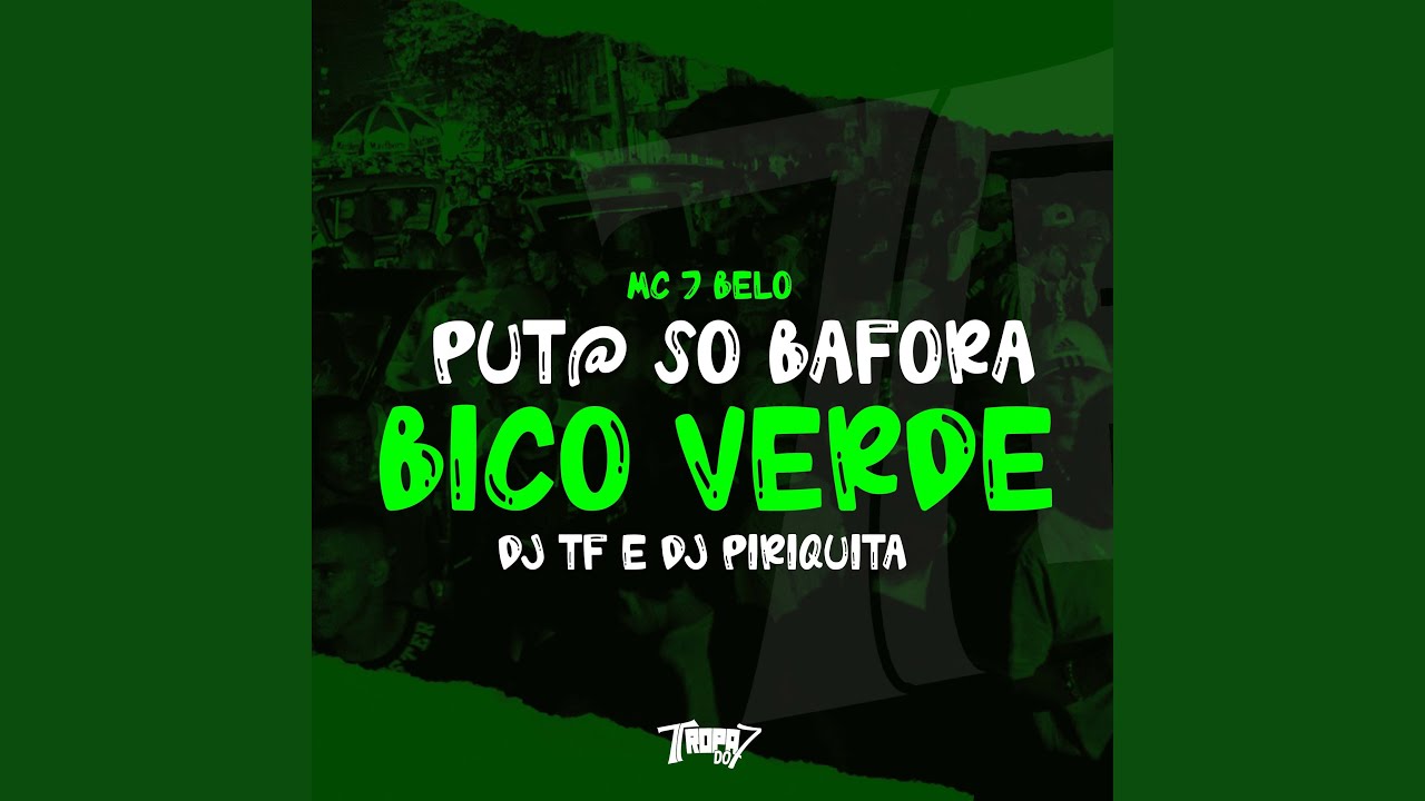 Put@ Só Bafora Bico Verde