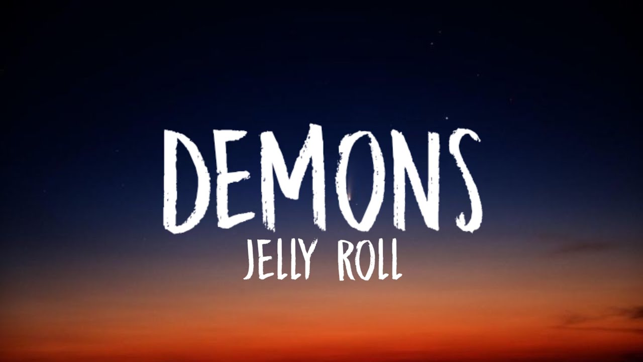 Jelly Roll - Demons (Lyrics) ft. Lil Wyte