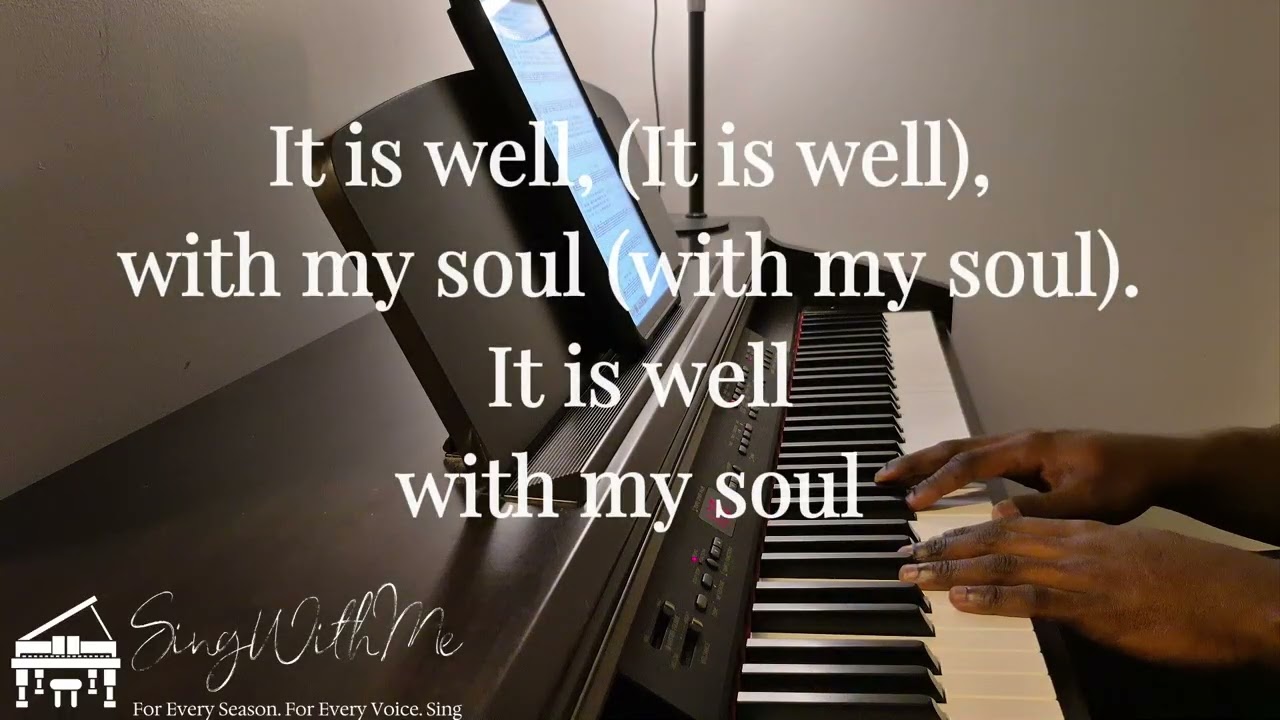 It Is Well With My Soul – Piano Worship with On-Screen Lyrics