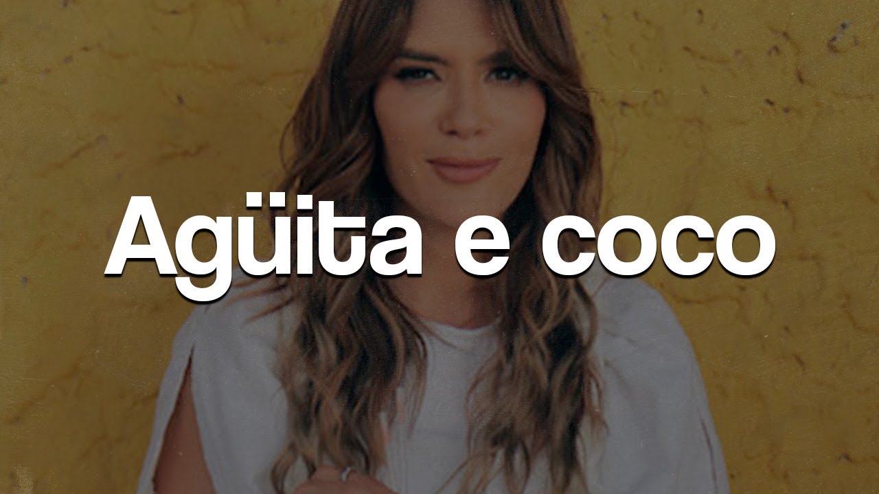 Kany García - Agüita E Coco ❤|| LETRA