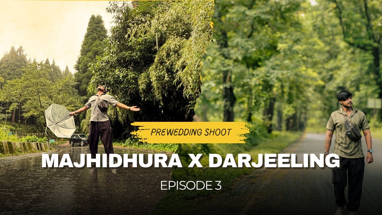 Pre-Wedding Shoot | DARJEELING | Episode 3 | End of the 3 Days Journey 🌄 