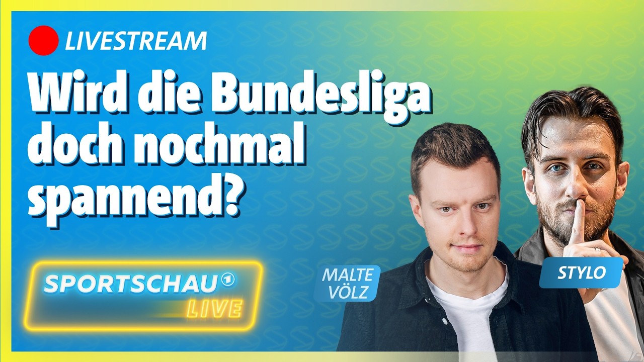 🔴 Spieltag 23: Sportschau LIVE mit Malte Völz & Streamer STYLO  | Sportschau Fußball