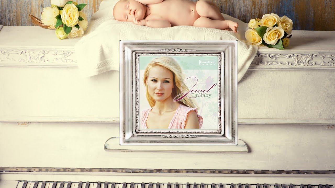 Jewel - Brahms lullaby
