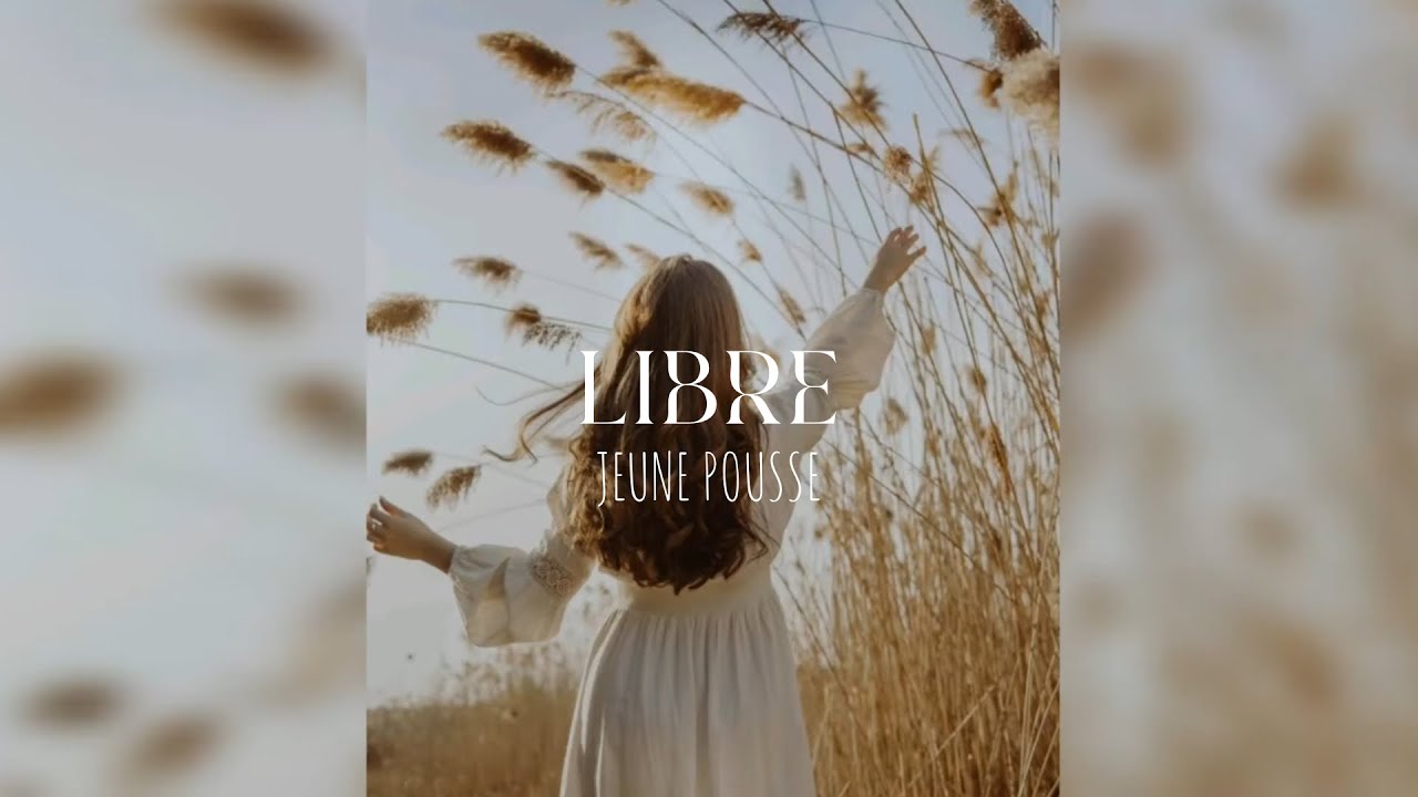 LIBRE - Jeune pousse 🌱